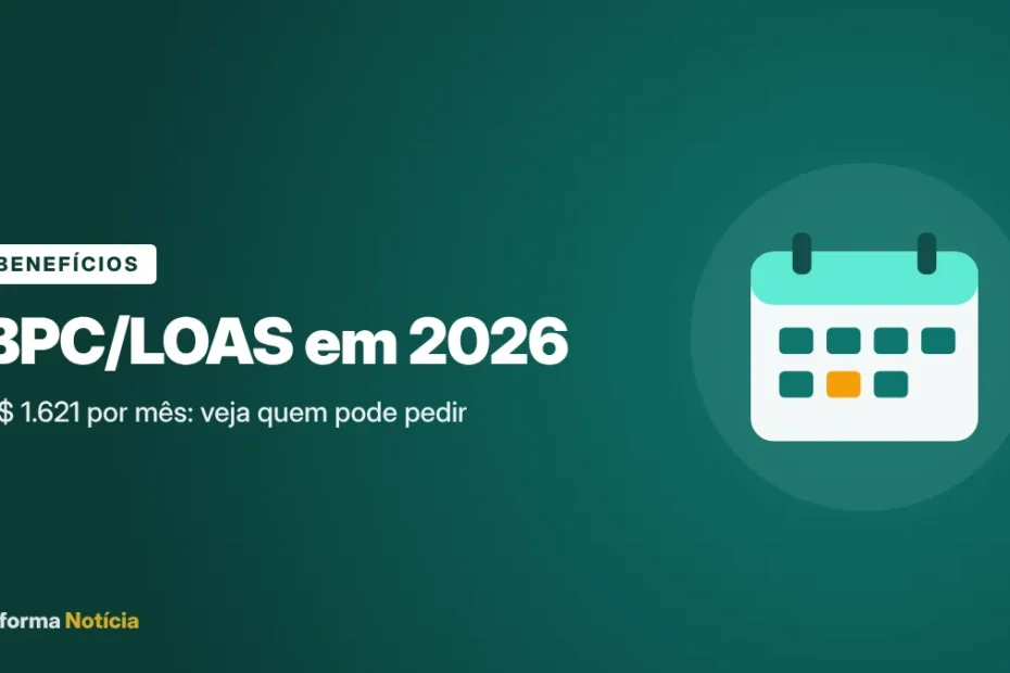 Capa do artigo: BPC/LOAS 2026: quem tem direito, valor e como pedir