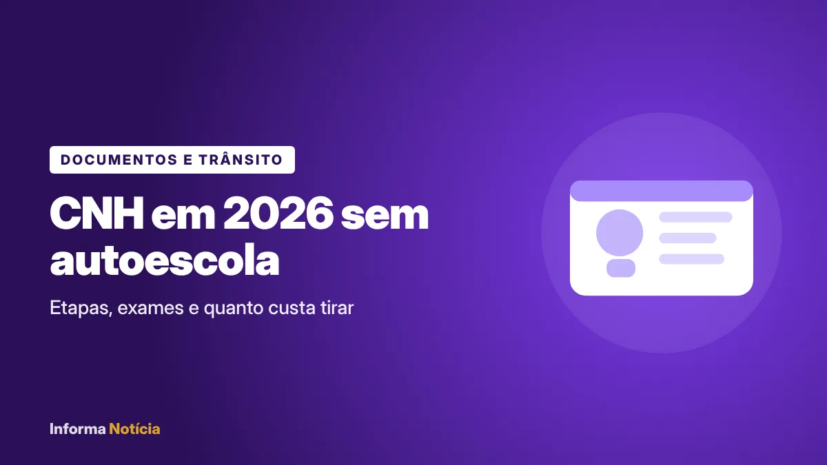 Como tirar a CNH em 2026: novas regras, etapas e custos