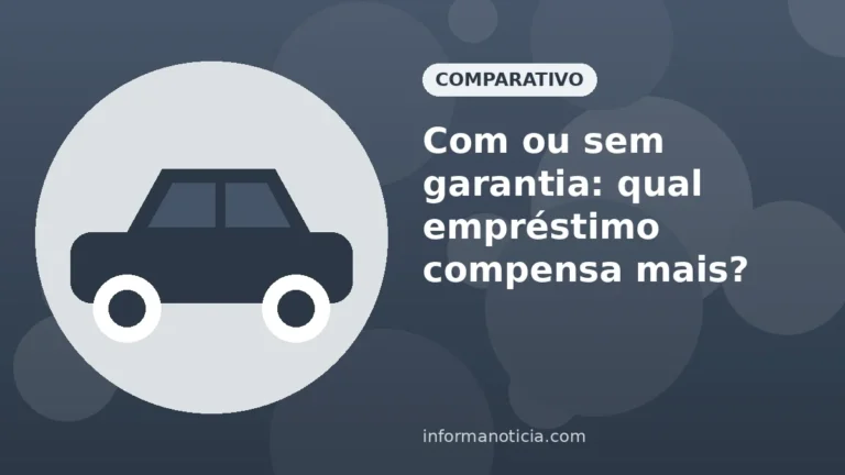 Capa do artigo: Com ou sem garantia: qual empréstimo compensa mais?