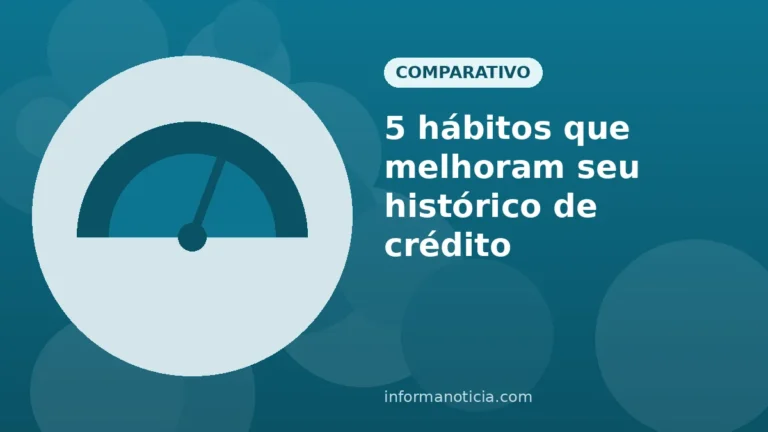Capa do artigo: 5 hábitos que melhoram seu histórico de crédito